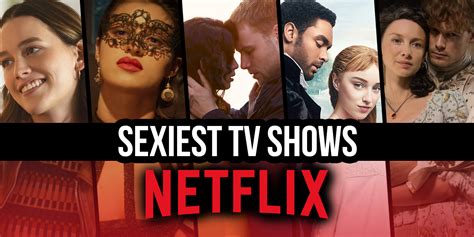 hot sexy videos|26 Sexy Shows on Netflix to Get Your Heart Racing in 2024